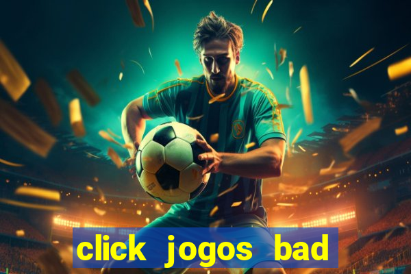 click jogos bad ice cream